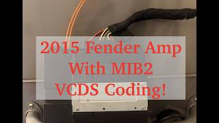 VCDS Coding for 2015 MIB1 Amp for MIB2 Retrofit