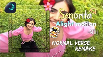 Senorita remake Alight motion vs after effects simp edit 💐🫶🏻 || #xml #presetalightmotion #amv