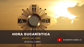 HORA EUCARÍSTICA