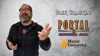 Pack Crackin' - Portal: Second Age