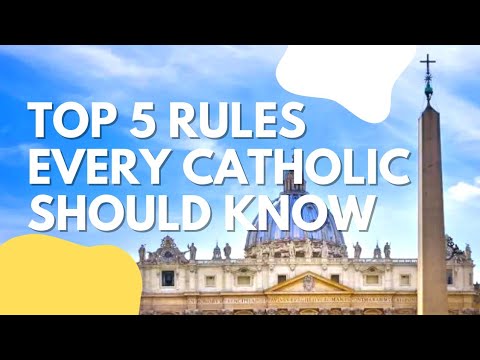 TOP 5 RULES EVERY CATHOLIC SHOULD KNOW Catholic Trending Rules Teachings
