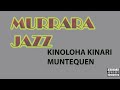 MURRARA JAZZ KINOLOHA KINARI Official Traditional Song MURRARA JAZZ KINOLOHA KINARI Official Traditional Song