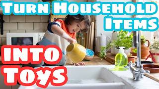 Creative Games for Kids Using Everyday Items. Learning Through Play, Turn Household Items into Toy
