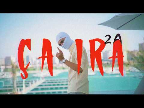 2A - Ça ira (Clip officiel)