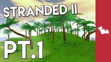 Stranded II Pt.1 - The First Day