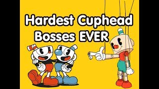 ☺Top 10 HARDEST Cuphead Bosses☻