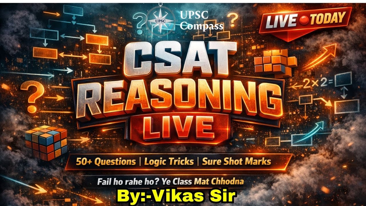 UPSC CSAT PAKKA! Reasoning Complete Mastery | UPSC CSAT 2026–27 | 0 to 100 Strategy | Lecture 9