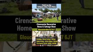 Cirencester Decorative Antique & Salvage Fair - Gloucestershire GL7 1UR. Fri, Sat, Sun 22–24th May