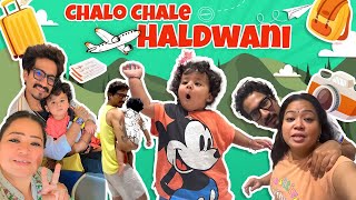 Chalo Chale Haldwani | Bharti Singh | Haarsh Limbachiyaa | Golla