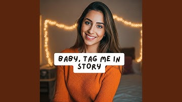 Baby Tag Me In Story