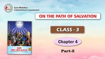 ON THE PATH OF SALVATION | CLASS 3 | CHAPTER 4 | PART 2| Syro-Malabar