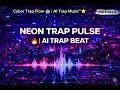 “Neon Trap Pulse 🔥 | AI Trap Beat”.