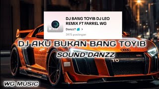DJ AKU BUKAN BANG TOYIB VIRAL TIKTOK SOUND DANZZ