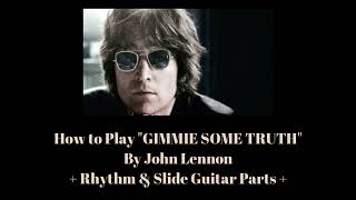 GIMMIE SOME TRUTH GUITAR LESSON - How To Play Gimmie Some Truth By John Lennon Including Slide Solo