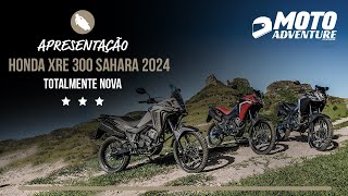 NOVA HONDA XRE 300 SAHARA - TUDO SOBRE A GRANDE NOVIDADE!