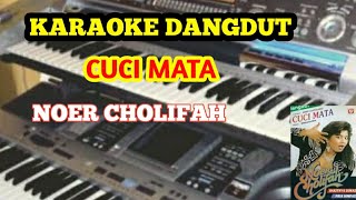 Karaoke DANGDUT Cuci Mata Noer Cholifah