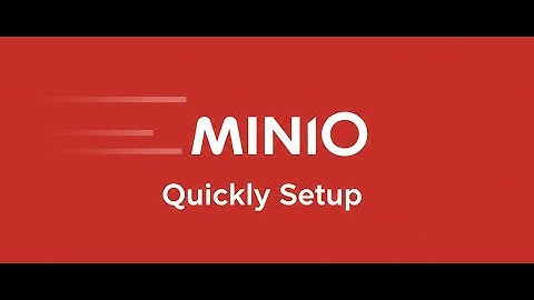 MinIO Installation