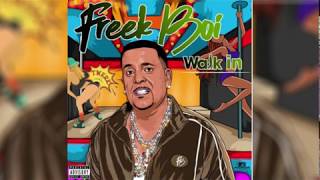 Freek Boi - Walk In (Official Audio)