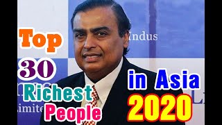 Top 30 Richest People in Asia 2020 / Asia Billionaires in 2020