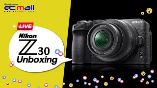 [EC-Mall Live] Nikon Z 30 Unboxing