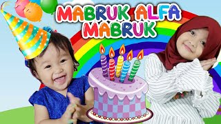 Lagu Anak Mabruk Alfa Mabruk  - Selamat Ulang Tahun - Cover Ayasha \u0026 Nazich Zain