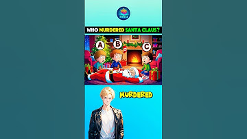 WHO MURDERED SANTA CLAUS?  #riddlechallenge #riddleaddict #logicpuzzles #riddleoftheday