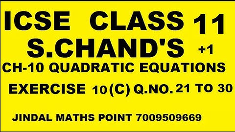 Ch-10 Quadratic Equations Ex-10(C) Q. No. 21-30 From S. Chand