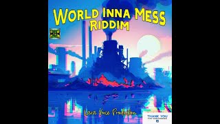 World Inna Mess Riddim Mix 2023 (Full) Colah Colah and Philip Fraser x Drop Di Riddim