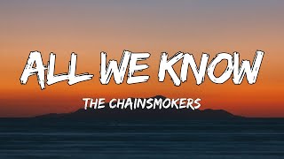 The Chainsmokers - All We Know (Lyrics) ft. Phoebe Ryan