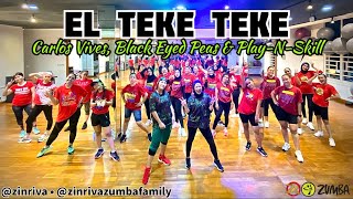 EL TEKE TEKE | CARLOS VIVES, BLACK EYED PEAS & PLAY-N-SKILL | ZUMBA | ZIN RIVA