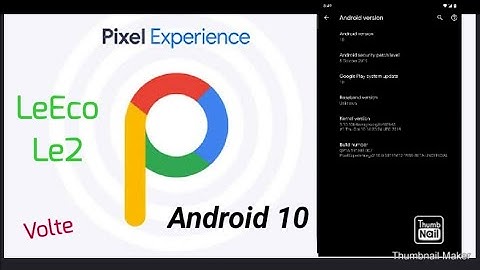 [Exclusive]-[Android 10] PixelExperience ROM for LeEco Le2 (S2) | BETA | Stable Build | First Look ©