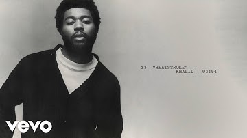 Khalid - Heatstroke (Lyric Video)