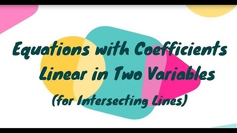 Equations with Coefficients Linear in Two Variables