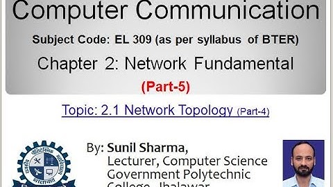 EL 309| Ch-2: Network Fundamental(Part-5)|2.1 Network Topology(Part-4)|By Sunil Sharma, GPC Jhalawar