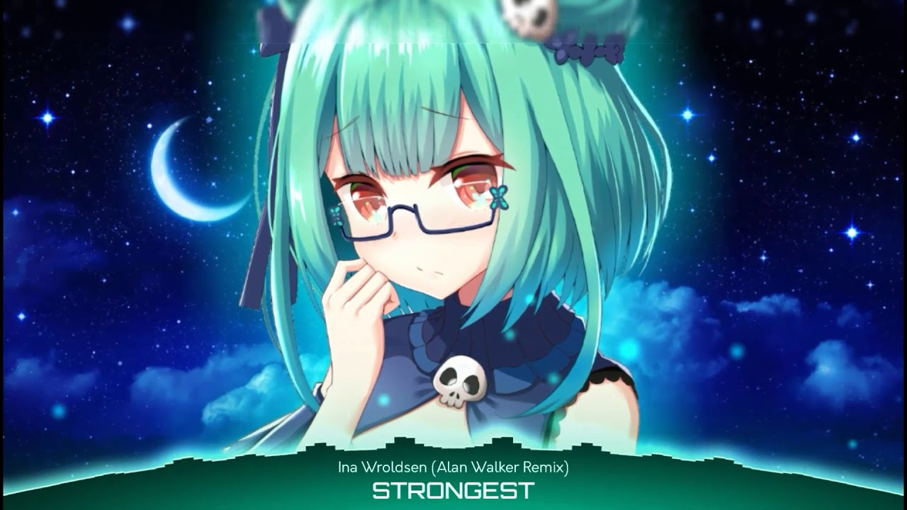 Stream (Nightcore) Ina Wroldsen - Strongest (Alan Walker Remix) by  Nightcore Song