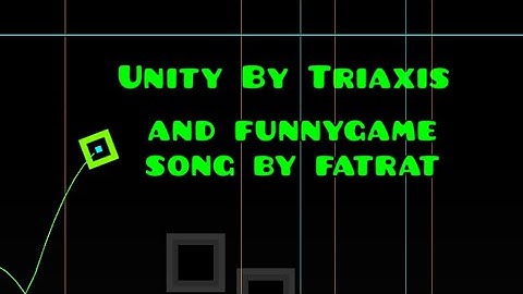 Geometry Dash: Unity (Insane) by Funnygame and TriAxis 