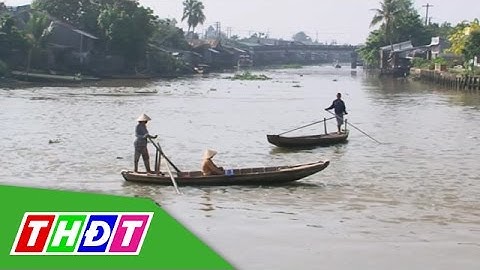 THDT - Ngõ ngách miền Tây - Tìm về câu chuyện "Tình anh bán chiếu" trên sông Ngã Bảy (Hậu Giang)