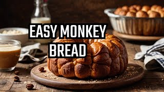 Easy Monkey Bread Recipe!