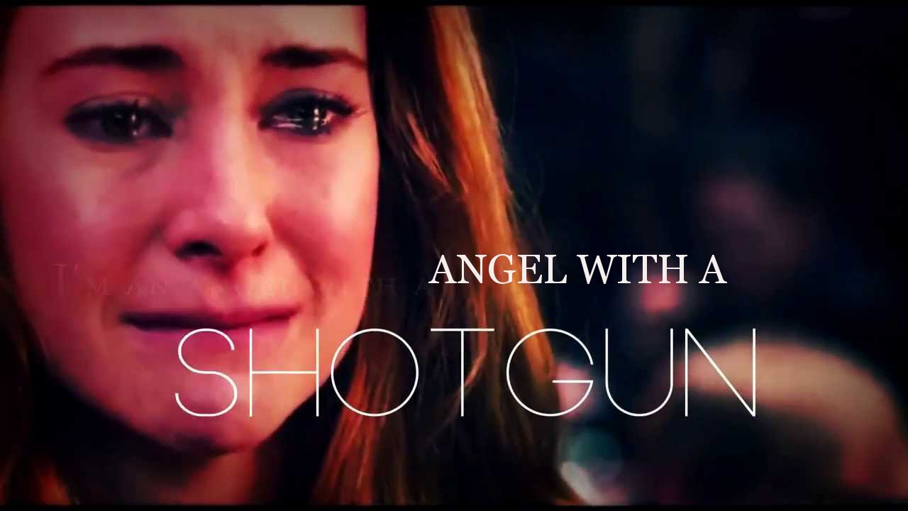 Tris Tobias Angel With A Shotgun Youtube