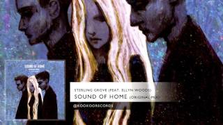 Video thumbnail of "Sterling Grove - Sound Of Home (feat. Ellyn Woods) [Original Mix]"