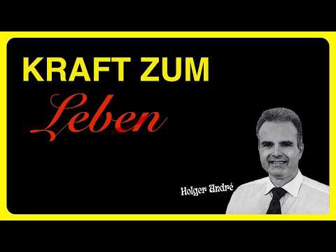 Kraft zum Leben - Holger André