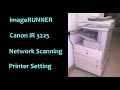 canon ir - canon ir scan to folder - canon 3225 xerox machine (tutorial)