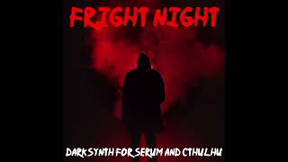 Glitchedtones - Fright Night Darksynth for Serum & Cthulhu