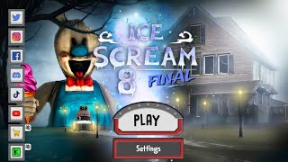 Ice Scream 8 Final Chapter Gameplay | Ice Cream 8