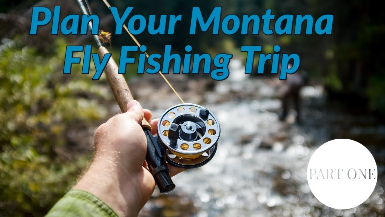 fly fishing road trip montana