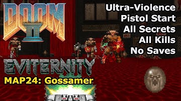Doom II: Eviternity - MAP24: Gossamer (Ultra-Geweld 100%)