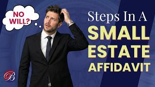 The Steps Involved In A Small Estate Affidavit Proceeding