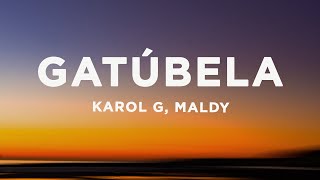 KAROL G, Maldy - GATÚBELA (Letra/Lyrics) Resimi