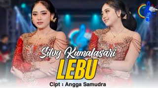 Download Lagu Silvy Kumalasari - Lebu | Koyo Lebu Keterak Angin Miber Semembur #lebu #silvykumalasari  MP3 Download Lagu Silvy Kumalasari - Lebu | Koyo Lebu Keterak Angin Miber Semembur #lebu #silvykumalasari  MP3