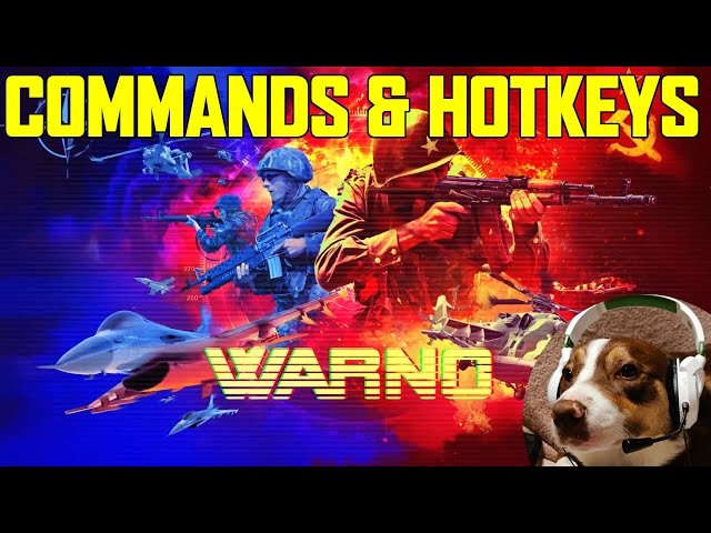 WARNO Commands & Hotkeys Guide class=